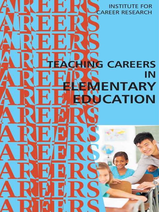 Title details for Career as an Elementary Teacher by Institute For Career Research - Available